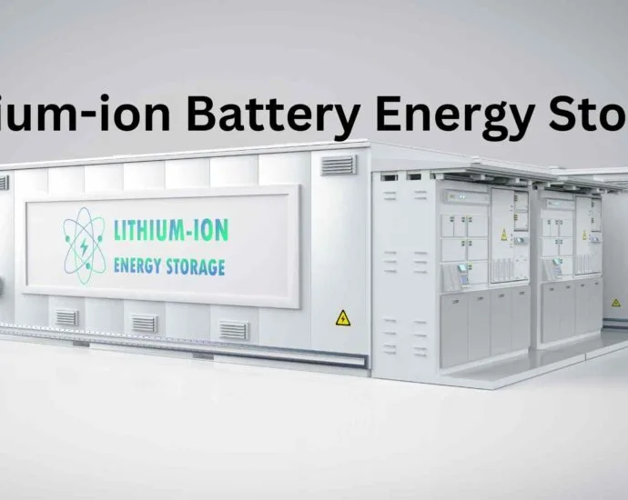Lithium-ion Battery Energy Storage Harnessing Power for a Sustainable Future 9 Lithium-ion Battery Energy Storage